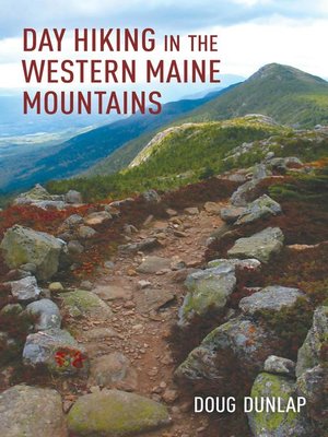 cover image of Day Hiking in the Western Maine Mountains